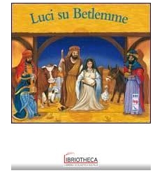 LUCI SU BETLEMME