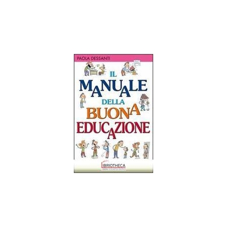 MANUALE DELLA BUONA EDUCAZIONE