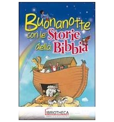 BUONA NOTTE CON STORIE BIBBIA