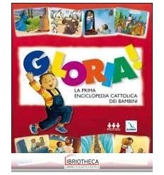 GLORIA! LA PRIMA ENCICLOPEDIA CATTOLICA