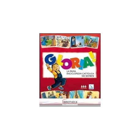 GLORIA! LA PRIMA ENCICLOPEDIA CATTOLICA