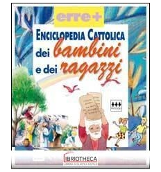 ENCICLOPEDIA CATTOLICA DEI BAMBINI E DEI RAGAZZI