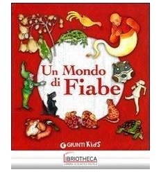 MONDO DI FIABE (UN)