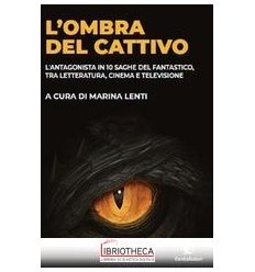 OMBRA DEL CATTIVO