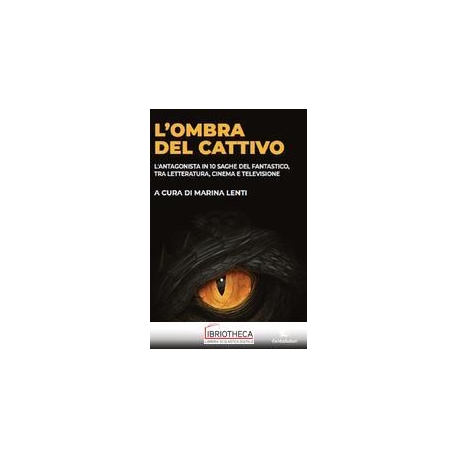OMBRA DEL CATTIVO