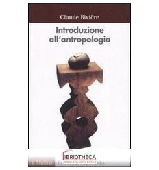 INTRODUZIONE ALL'ANTROPOLOGIA