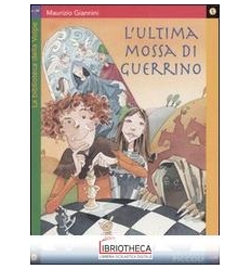 ULTIMA MOSSA DI GUERRINO (L')