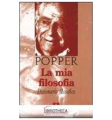 MIA FILOSOFIA. DIZIONARIO FILOSOFICO (LA)