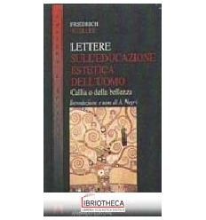 LETTERE SULL'EDUCAZIONE ESTETICA DELL'UOMO. CALLIA O