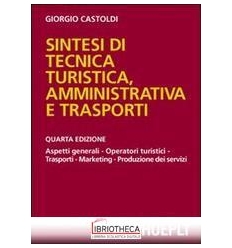 SINTESI DI TECNICA TURISTICA AMMINISTRATIVA E TRASPO