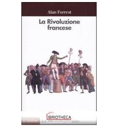 LA RIVOLUZIONE FRANCESE