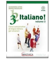 123... ITALIANO! CORSO COMUNICATIVO DI LINGUA ITALIA