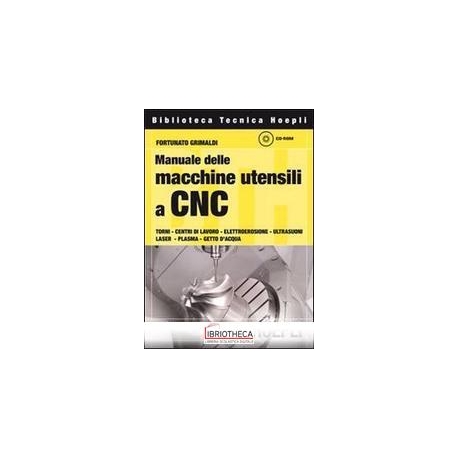 MANUALE DELLE MACCHINE UTENSILI A CNC