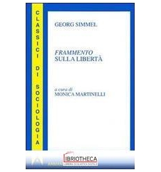 FRAMMENTO SULLA LIBERTÀ