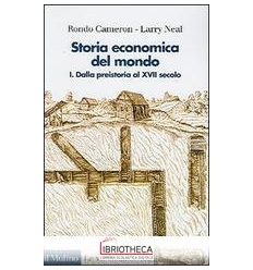 STORIA ECONOMICA DEL MONDO. VOL. 1: DALLA PREISTORIA