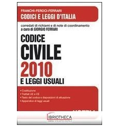 CODICE CIVILE 2010 E LEGGI USUALI