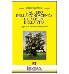 ALBERO DELLA CONOSCENZA E L'ALBERO DELLA VITA. SAGGI