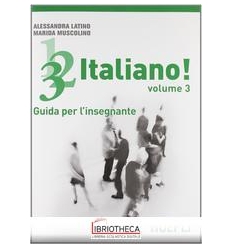 1 2 3... ITALIANO! CORSO COMUNICATIVO DI LINGUA ITAL
