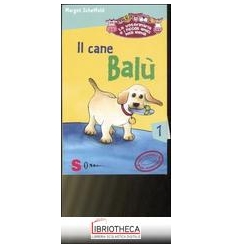 IL CANE BALÙ. LA VETERINARIA E I PICCOLI AMICI DEGLI
