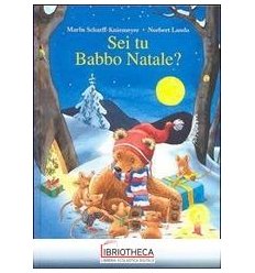 SEI TU BABBO NATALE? EDIZ. ILLUSTRATA