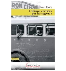 L'ULTIMA CORRIERA PER LA SAGGEZZA