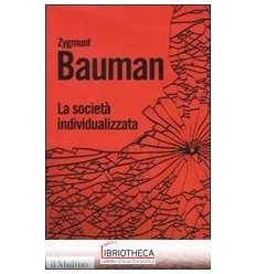 SOCIETÀ INDIVIDUALIZZATA. COME CAMBIA LA NOSTRA ESPE