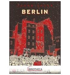 BERLIN. VOL. 1: LA CITTÀ DELLE PIETRE