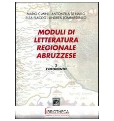 MODULI DI LETTERATURA REGIONALE ABRUZZESE. VOL. 2: L