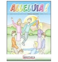 ALLELUIA! TESTO DI RELIGIONE. 2 VOLUMI