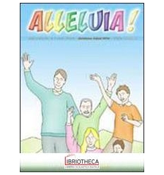 ALLELUIA! TESTO DI REL. CATT. - 2° CICLO