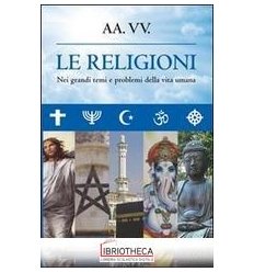 RELIGIONI. NEI GRANDI TEMI E PROBLEMI DELLA VITA UMA