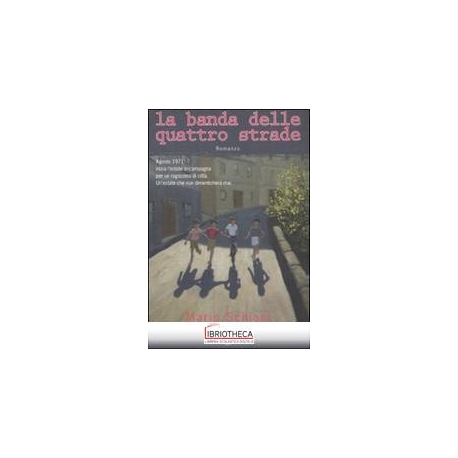 LA BANDA DELLE QUATTRO STRADE