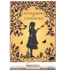L'EVOLUZIONE DI CALPURNIA