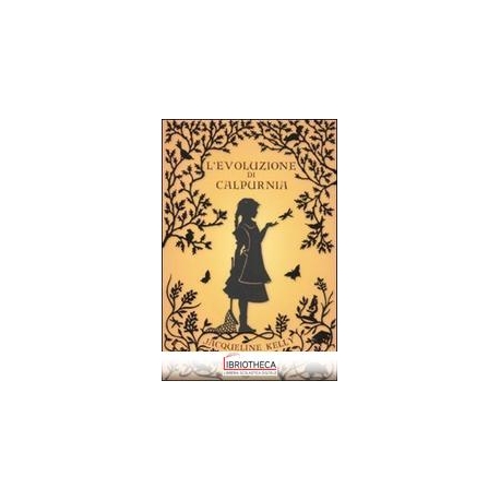 L'EVOLUZIONE DI CALPURNIA