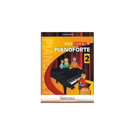 PERCORSI DI PIANOFORTE 2 + CD