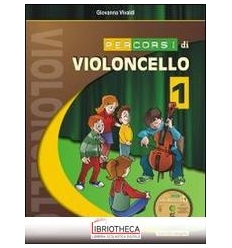 PERCORSI DI VIOLONCELLO. CON CD-AUDIO