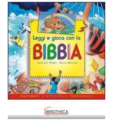 LEGGI E GIOCA CON LA BIBBIA. EDIZ. ILLUSTRATA