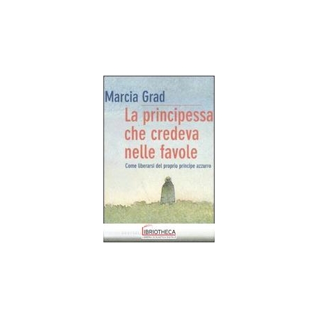 LA PRINCIPESSA CHE CREDEVA NELLE FAVOLE