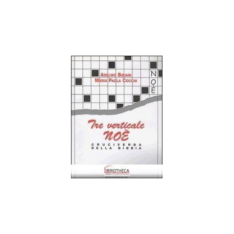TRE VERTICALE NOE'