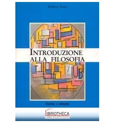 INTRODUZIONE ALLA FILOSOFIA. STORIA E SISTEMI