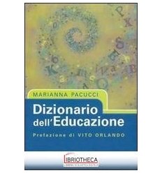 DIZIONARIO DELL'EDUCAZIONE