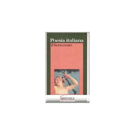 POESIA ITALIANA IL SETTECENTO