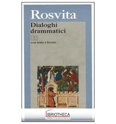 DIALOGHI DRAMMATICI. TESTO TEDESCO A FRONTE