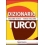 DIZIONARIO TURCO. ITALIANO-TURCO. TURCO-ITALIANO