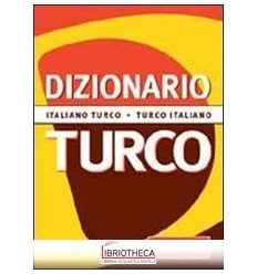 DIZIONARIO TURCO. ITALIANO-TURCO. TURCO-ITALIANO