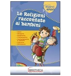 RELIGIONI RACCONTATE AI BAMBINI. ISLAM EBRAISMO BUDD