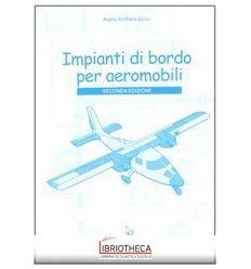 IMPIANTI DI BORDO PER AEROMOBILI. PER GLI IST. TECNI