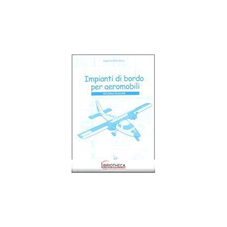 IMPIANTI DI BORDO PER AEROMOBILI. PER GLI IST. TECNI