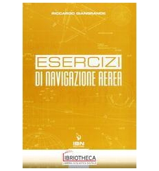 ESERCIZI DI NAVIGAZIONE AEREA VOL. 2