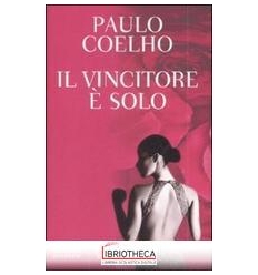 IL VINCITORE È SOLO